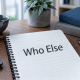 who else or whom else